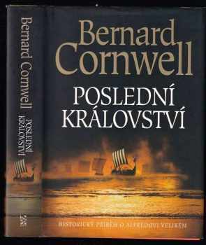 Poslední království - Bernard Cornwell (2006, BB art) - ID: 721892