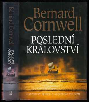Bernard Cornwell: Poslední království