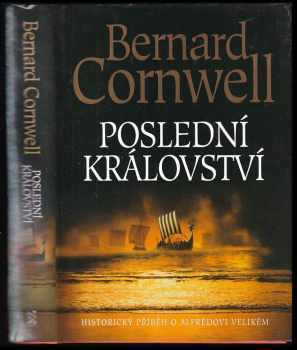 Bernard Cornwell: Poslední království