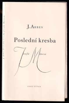 Poslední kresba Josefa Mánesa