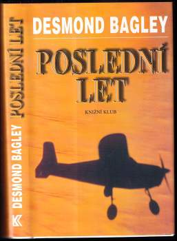 Desmond Bagley: Poslední let