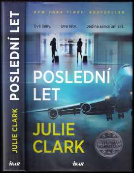 Julie Clark: Poslední let