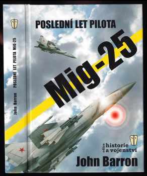 Poslední let pilota Mig-25