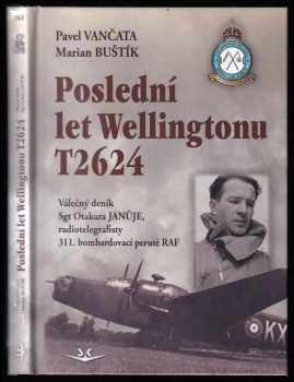Pavel Vančata: Poslední let Wellingtonu T2624