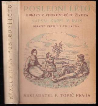 Karel Václav Rais: Poslední léto