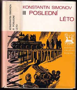 Konstantin Michajlovič Simonov: Poslední léto