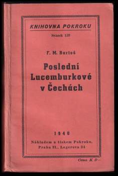 Poslední Lucemburkové v Čechách