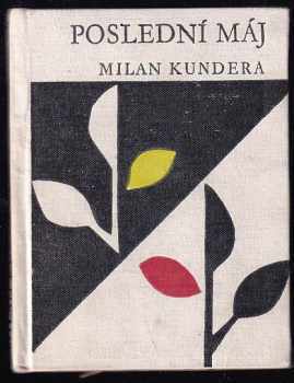 Poslední máj - Milan Kundera (1963, Československý spisovatel) - ID: 142179