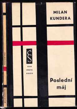Poslední máj - Milan Kundera (1961, Československý spisovatel) - ID: 57939