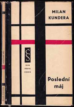 Poslední máj - Milan Kundera (1961, Československý spisovatel) - ID: 735005
