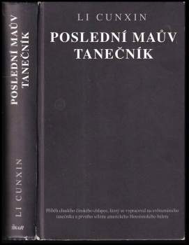 Cunxin Li: Poslední Maův tanečník