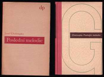 Josef Chaloupka: Poslední melodie