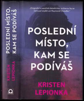 Kristen Lepionka: Poslední místo, kam se podíváš