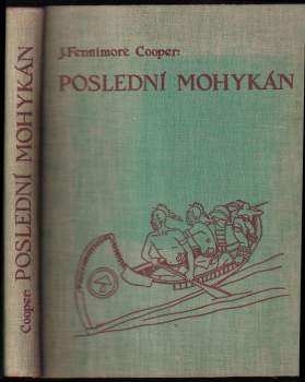 James Fenimore Cooper: Poslední Mohykán