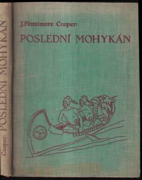James Fenimore Cooper: Poslední Mohykán