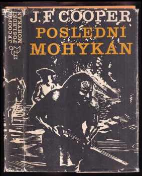 Poslední Mohykán - James Fenimore Cooper (1968, Státní nakladatelství dětské knihy) - ID: 781134