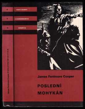 Poslední mohykán : Pro čtenáře od 12 let - James Fenimore Cooper, Vladimír Henzl (1984, Albatros) - ID: 754718