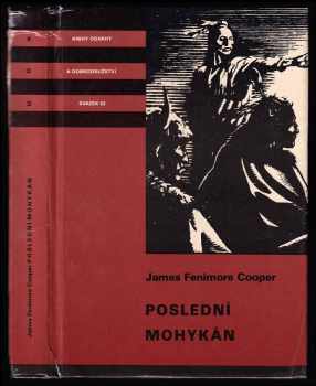 James Fenimore Cooper: Poslední mohykán : Pro čtenáře od 12 let