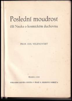 Josef Velenovský: Poslední moudrost čili Nauka o kosmickém duchovnu