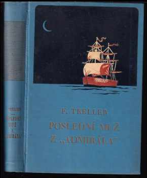 Poslední muž z "Admirála" : dobrodružný román - Franz Treller (1929, Jos. R. Vilímek) - ID: 707438