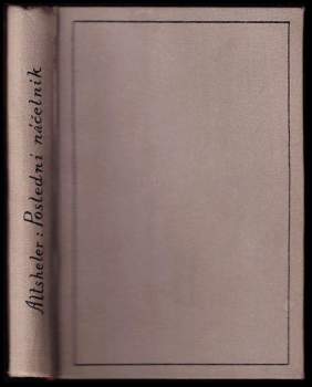 Poslední náčelník : román - Joseph A Altsheler (1933, Jos. R. Vilímek) - ID: 839307