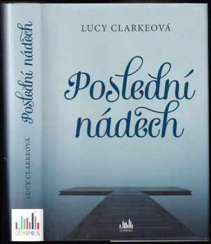 Lucy Clarke: Poslední nádech