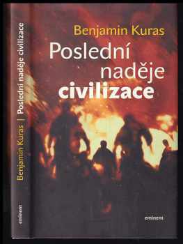 Benjamin Kuras: Poslední naděje civilizace