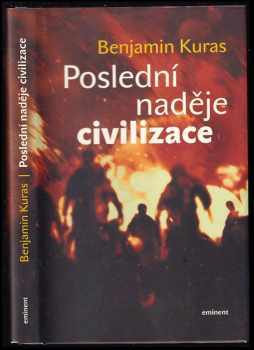 Benjamin Kuras: Poslední naděje civilizace