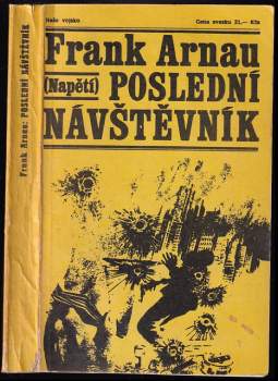 Poslední návštěvník ; Heroin AS