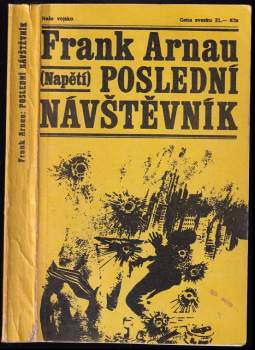 Frank Arnau: Poslední návštěvník ; Heroin AS