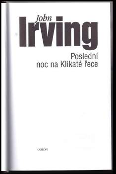 John Irving: Poslední noc na Klikaté řece