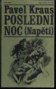 Pavel Kraus: Poslední noc