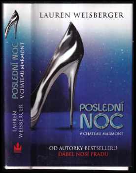 Lauren Weisberger: Poslední noc v Chateau Marmont