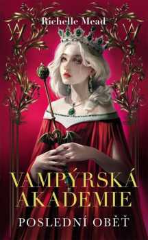 Richelle Mead: Vampýrská akademie