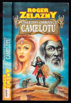 Roger Zelazny: Poslední obránce Camelotu