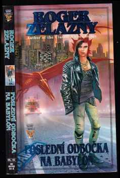 Roger Zelazny: Poslední odbočka na Babylón