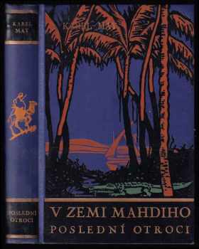 Karl May: Poslední otroci - Román z cyklu V zemi Mahdiho