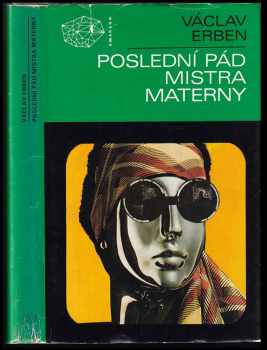 Václav Erben: Poslední pád mistra Materny