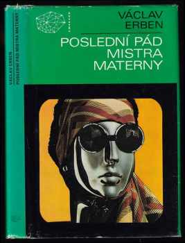 Poslední pád mistra Materny - Václav Erben, Václav Ereben (1987, Mladá fronta) - ID: 794773