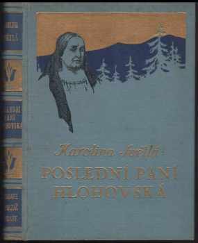 Poslední paní Hlohovská - Karolina Světlá (1941, L. Mazáč) - ID: 1912838