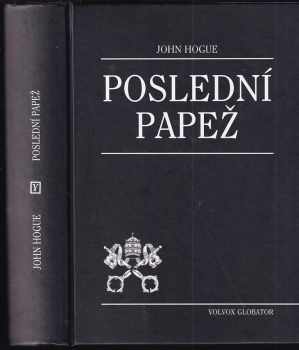 John Hogue: Poslední papež