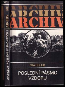 Ota Holub: Poslední pásmo vzdoru