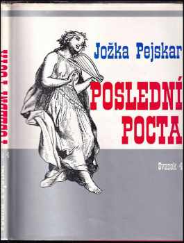 Poslední pocta : Svazek 4 - Památník na zemřelé československé exulanty v letech 1948-1994 - Jožka Pejskar (1994, J. Pejskar) - ID: 645616