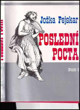 Poslední pocta Svazek 4, Památník na zemřelé československé exulanty v letech 1948 - 1994. : Svazek 4 - Památník na zemřelé československé exulanty v letech 1948-1994 - Jožka Pejskar (1994, vl.nákl) - ID: 590095