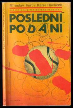 Poslední podání : detektivka z tenisového prostředí