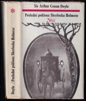 Arthur Conan Doyle: Poslední poklona Sherlocka Holmese