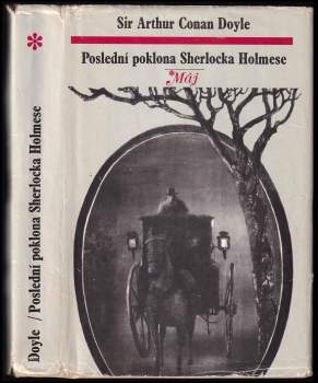 Arthur Conan Doyle: Poslední poklona Sherlocka Holmese