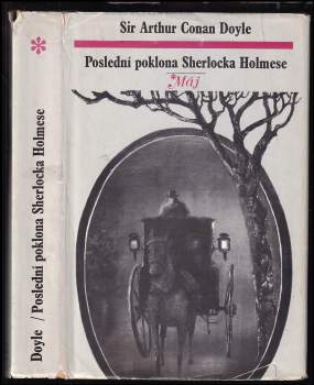 Arthur Conan Doyle: Poslední poklona Sherlocka Holmese