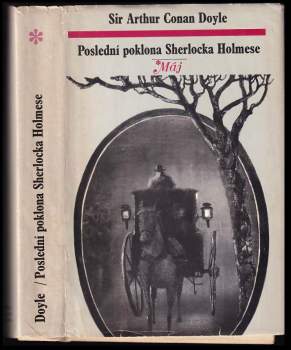 Arthur Conan Doyle: Poslední poklona Sherlocka Holmese
