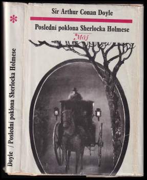 Arthur Conan Doyle: Poslední poklona Sherlocka Holmese